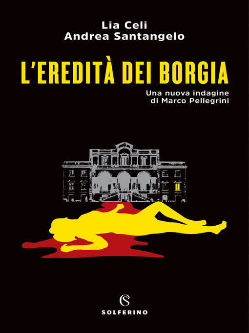 Title details for L'eredità dei Borgia by Lia Celi - Available